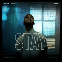 ТОП Чарт песни STAY - Justin Leroy