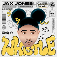 ТОП Чарт песни Whistle - Jax Jones & Calum Scott